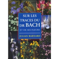  Sur  les  traces  du  Dr.  Bach  -  J.  Barnard 
