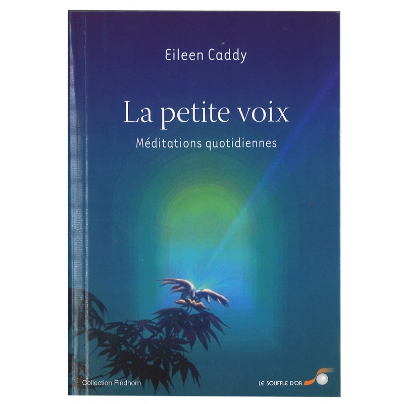  La  petite  voix  -  Méditations  quotidiennes  -  Eileen  Caddy 