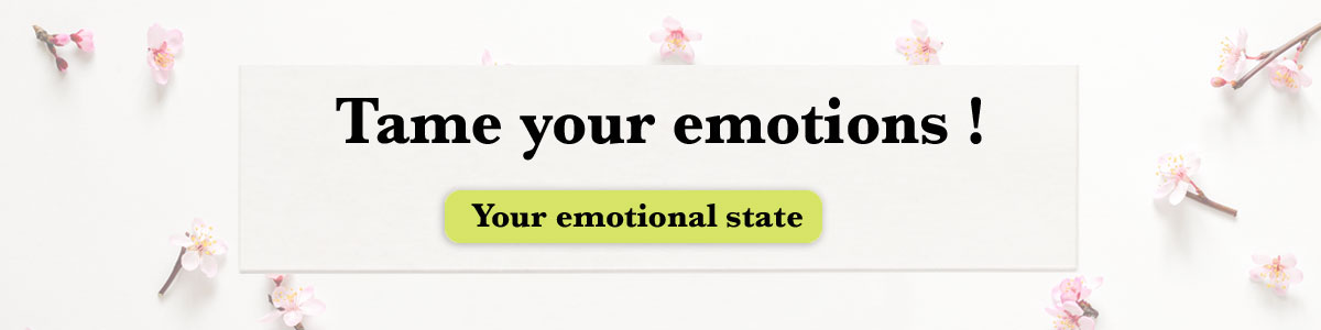 Tame your emotions